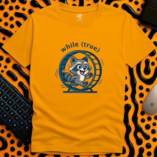 while (true) T-Shirt