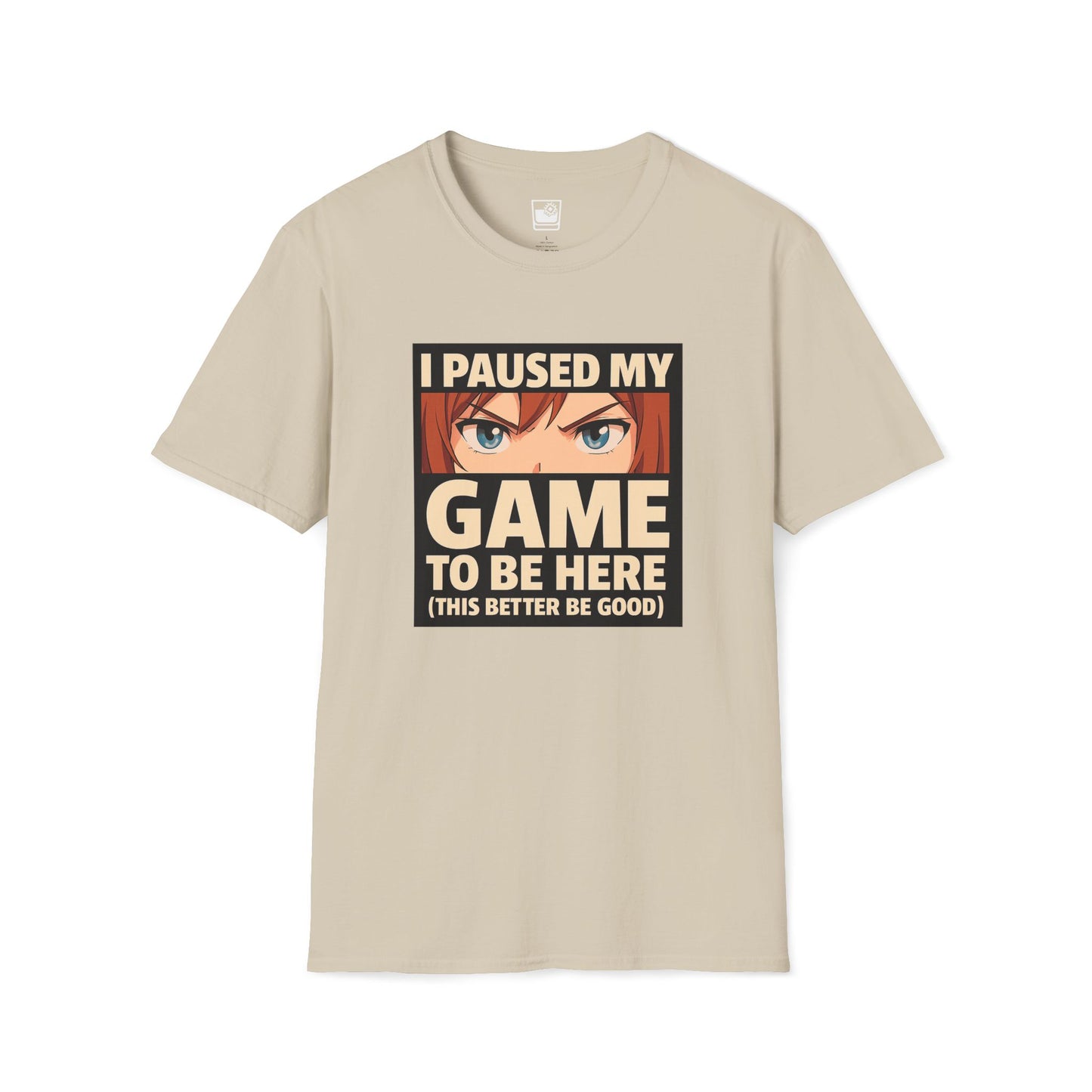 I paused my game T-Shirt