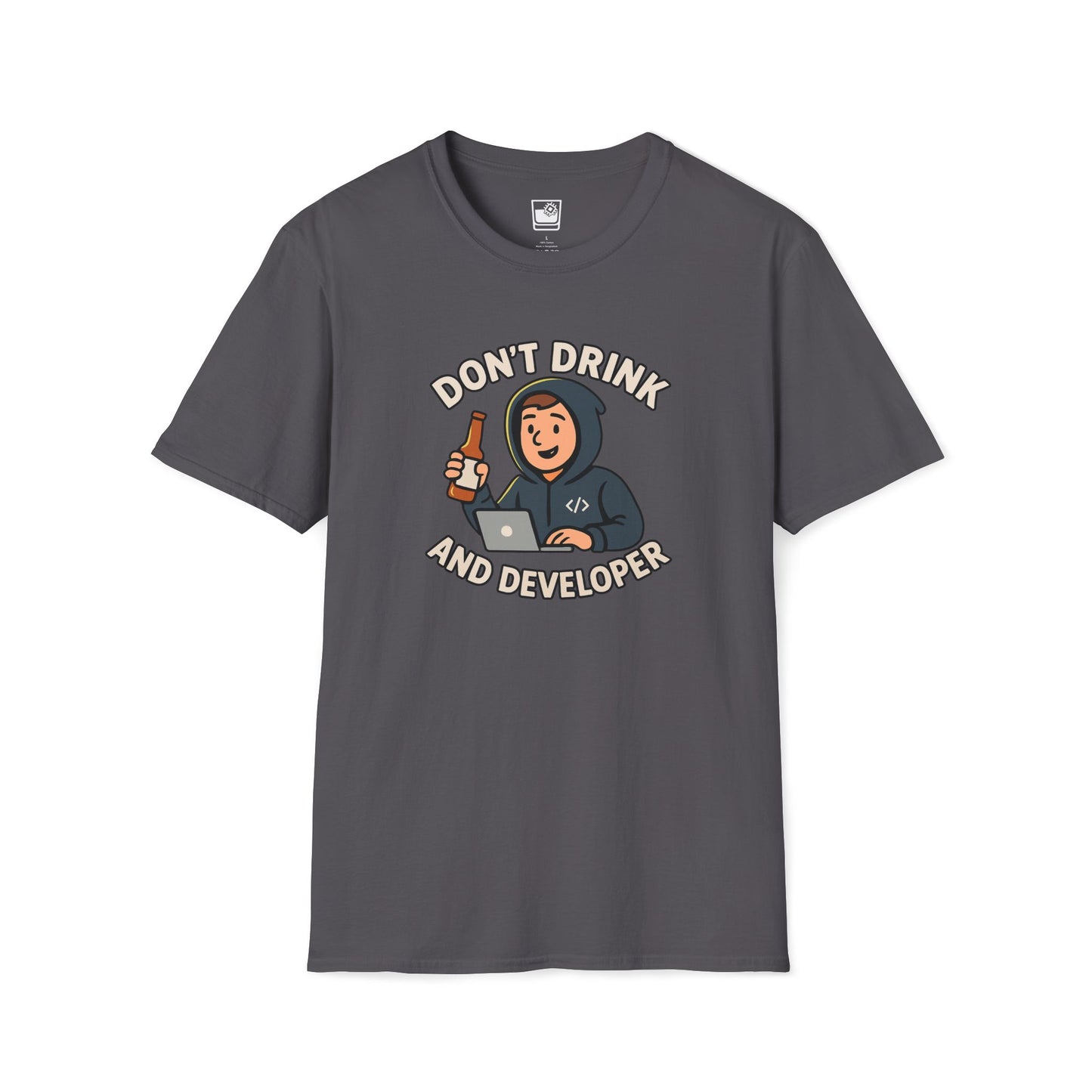 Don't Drink and Developer T-Shirt
