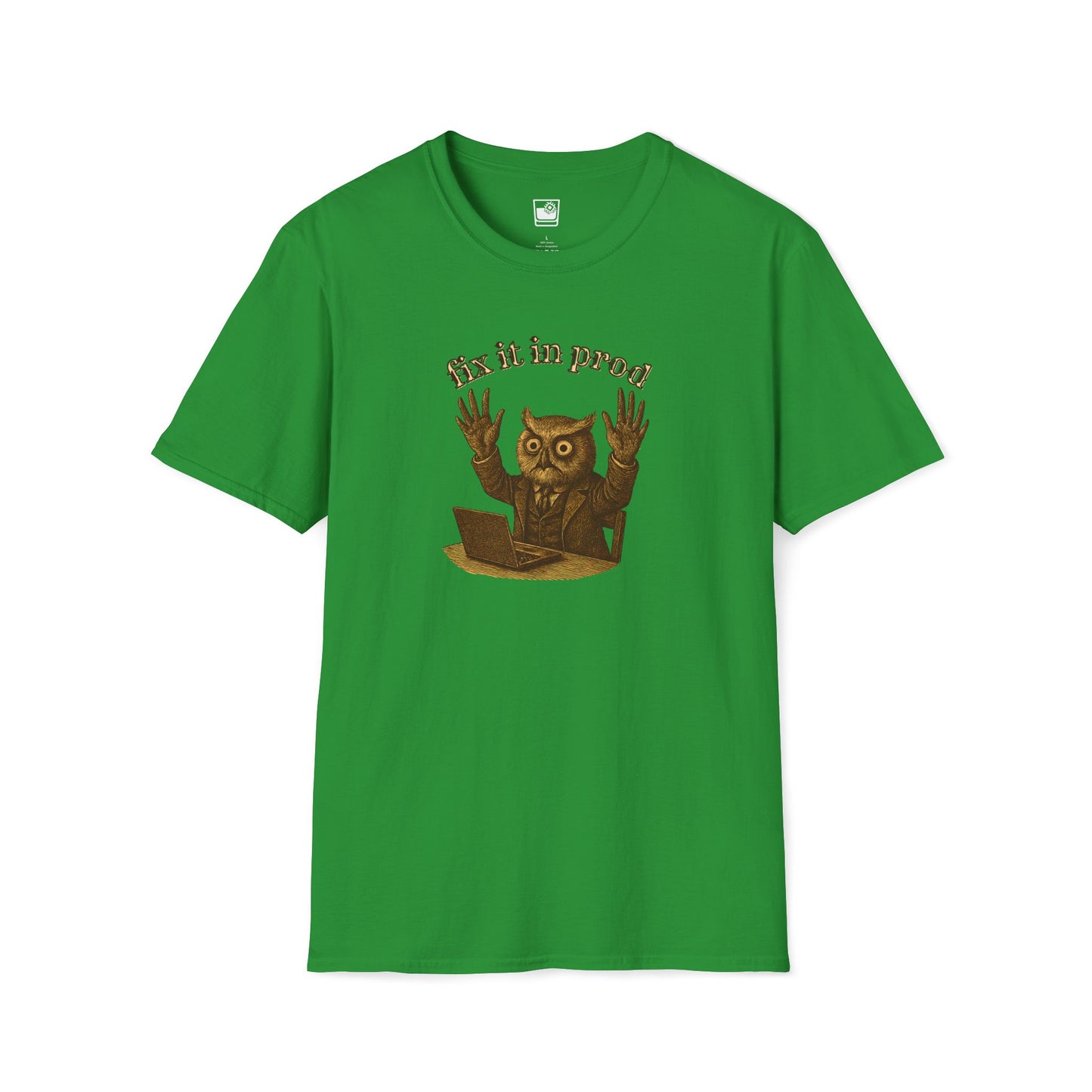 Fix it in Prod T-Shirt