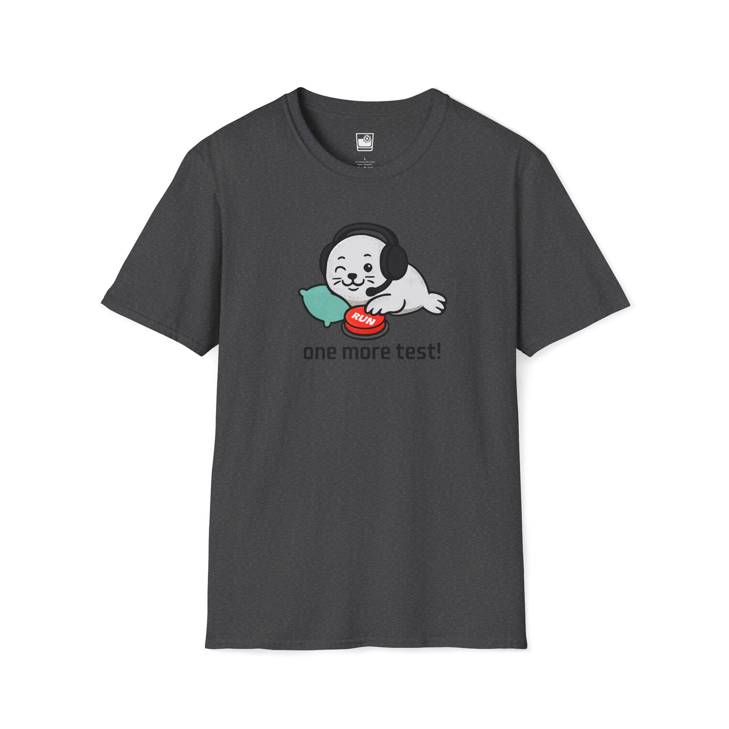 One More Test! T-Shirt