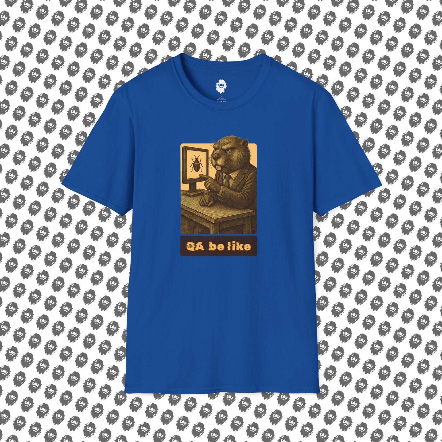 QA be Like... Forever T-Shirt