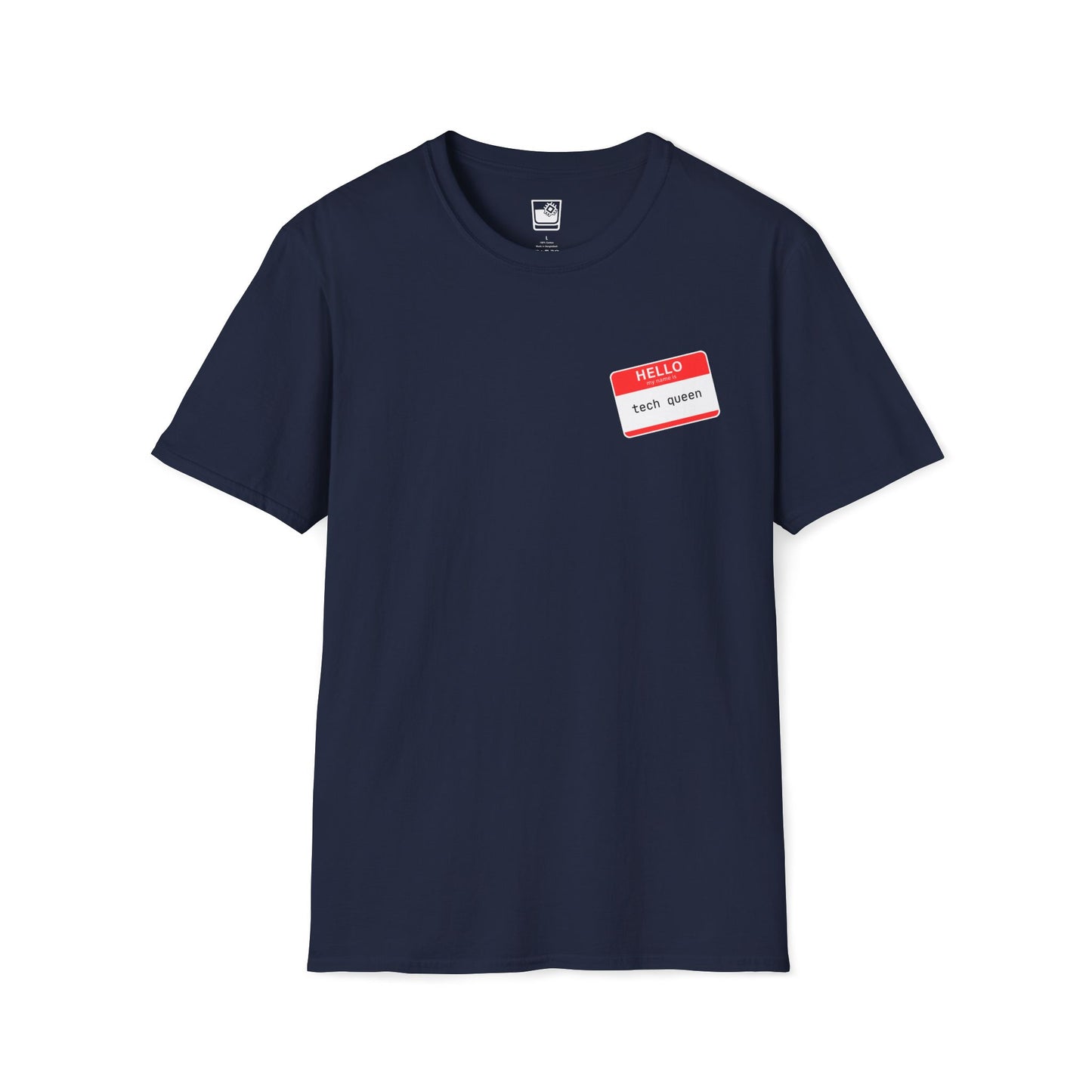 My name Is... Tech Queen T-Shirt