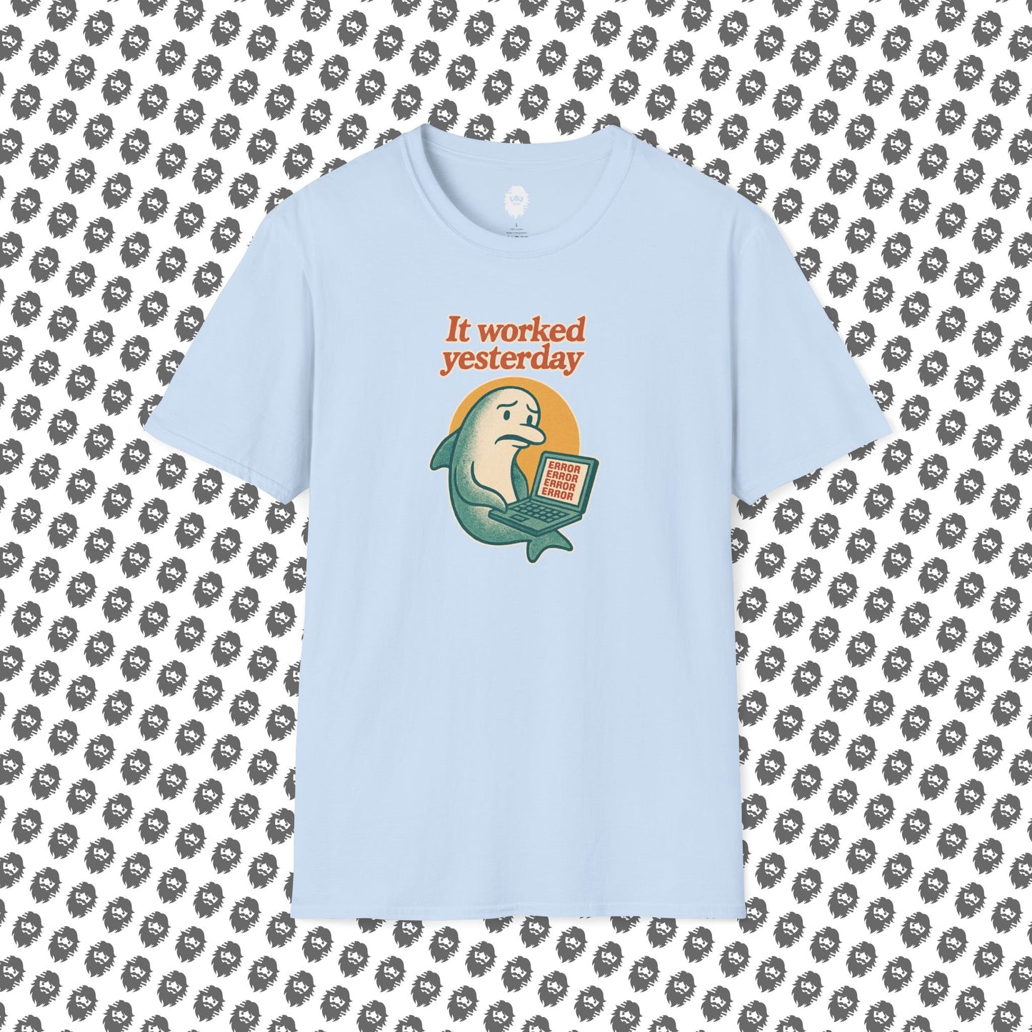 It worked yesterday T-Shirt