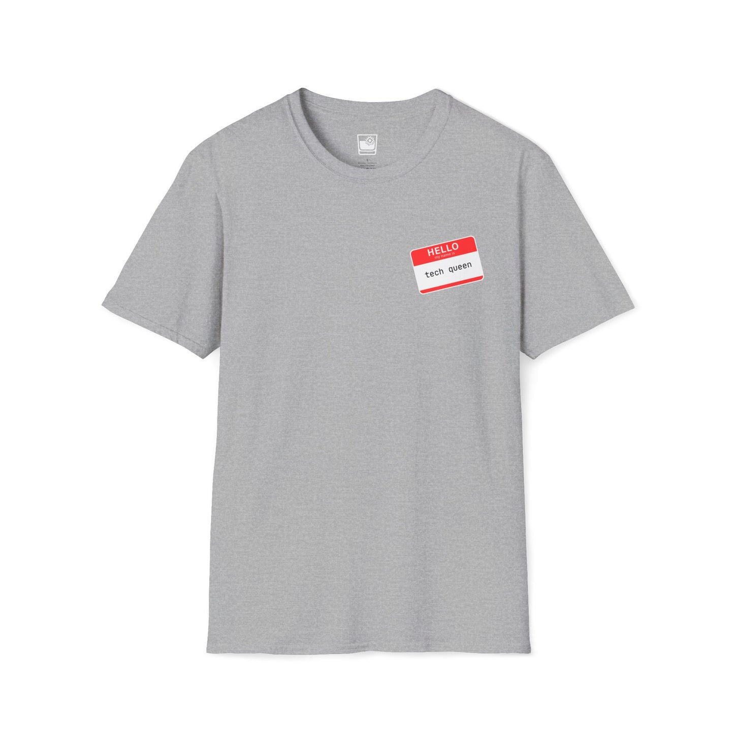 My name Is... Tech Queen T-Shirt