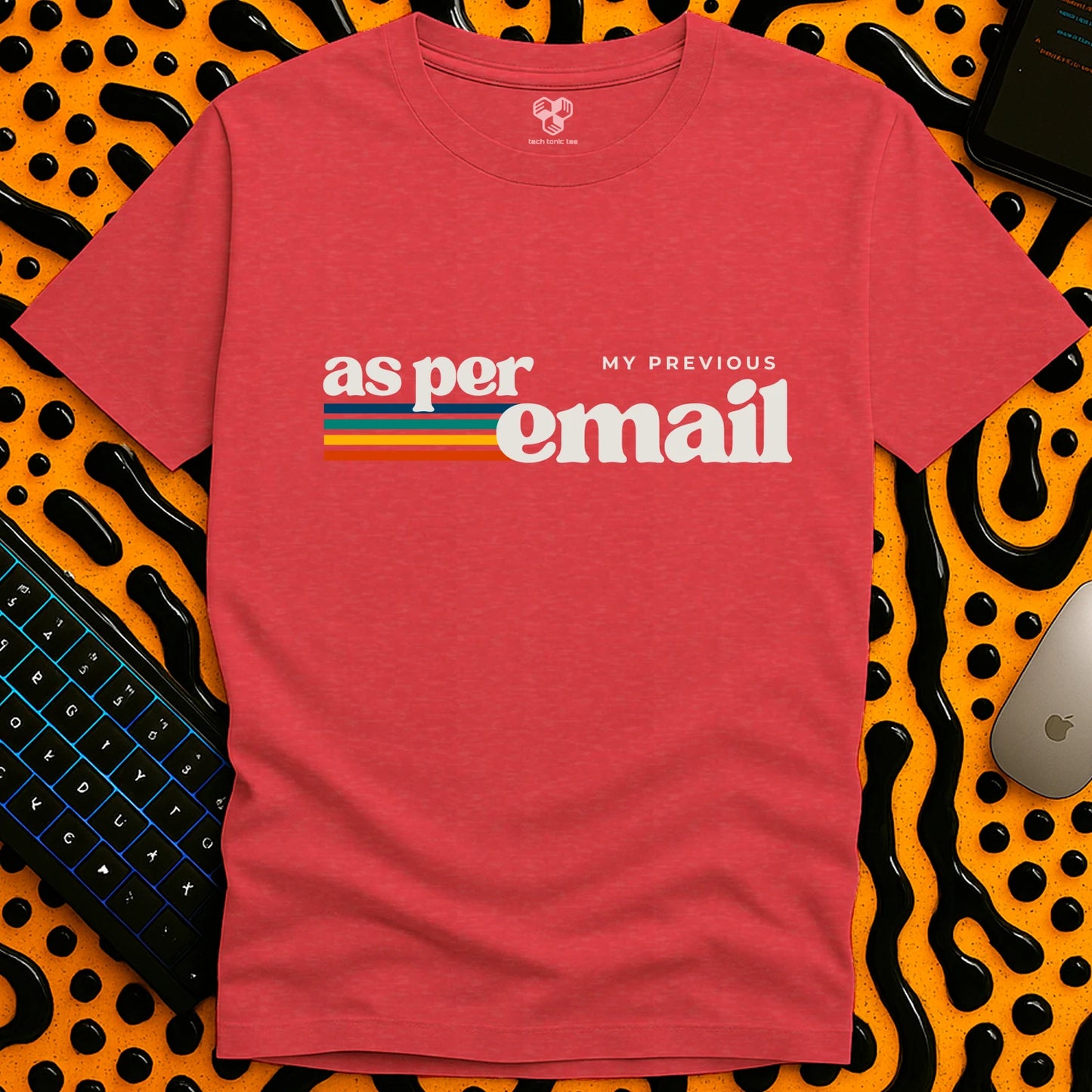 as per my previous email T-Shirt