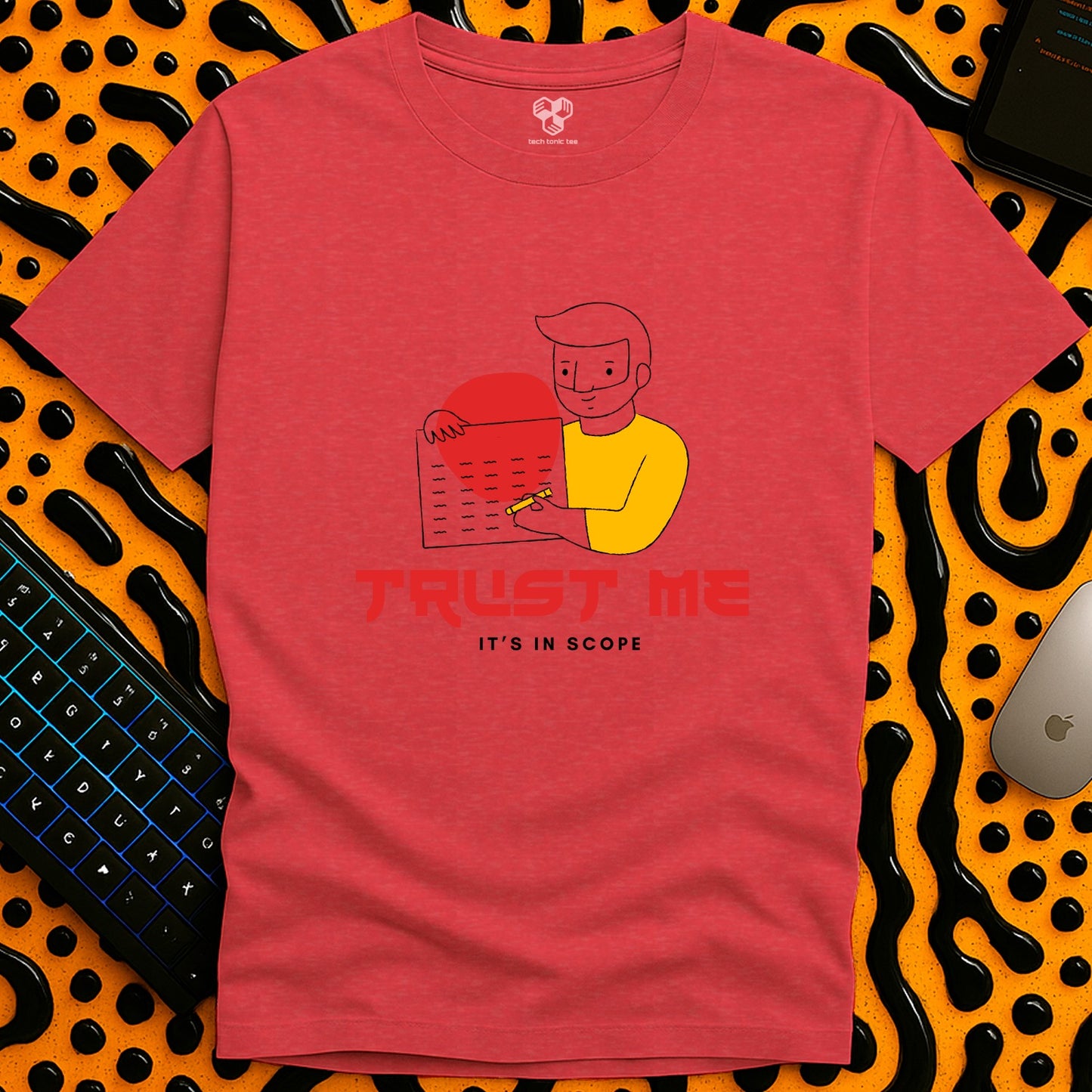 Trust me, it's in scope T-Shirt