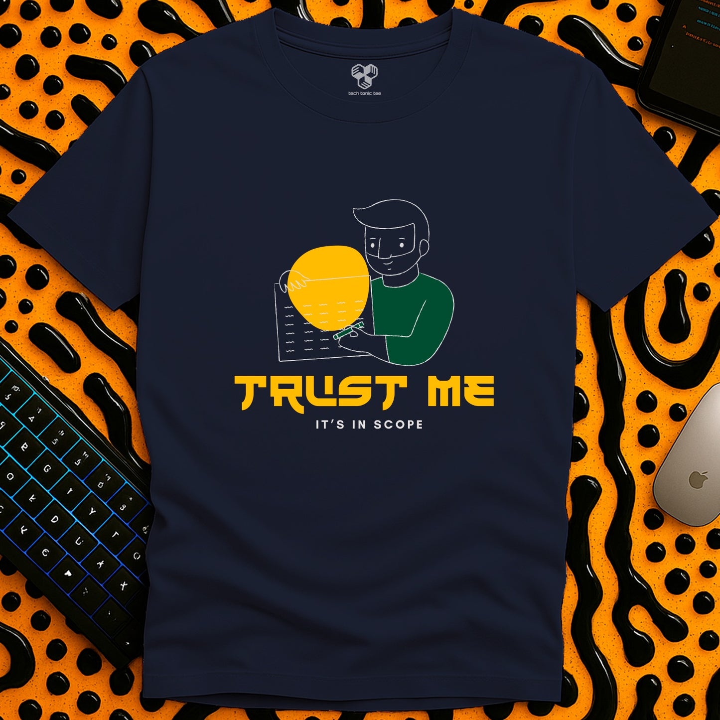 Trust me, it's in scope T-Shirt