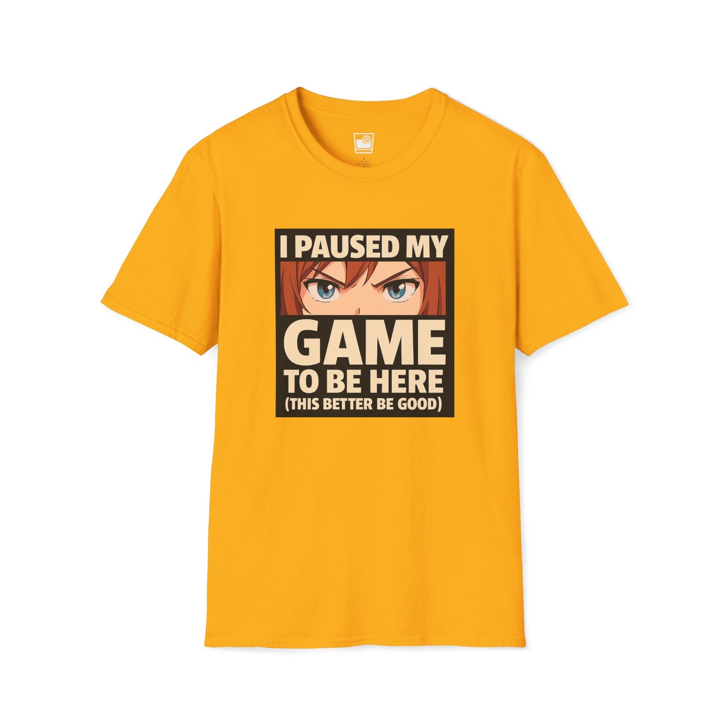 I paused my game T-Shirt