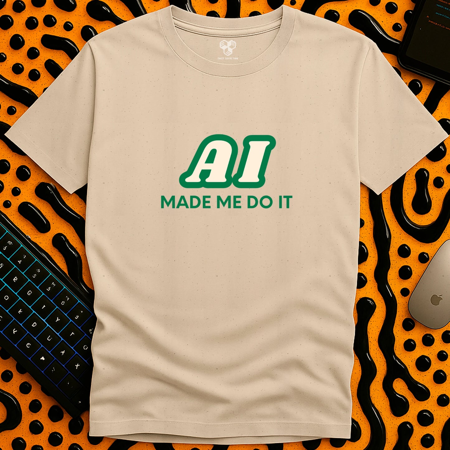 AI made me do it T-Shirt