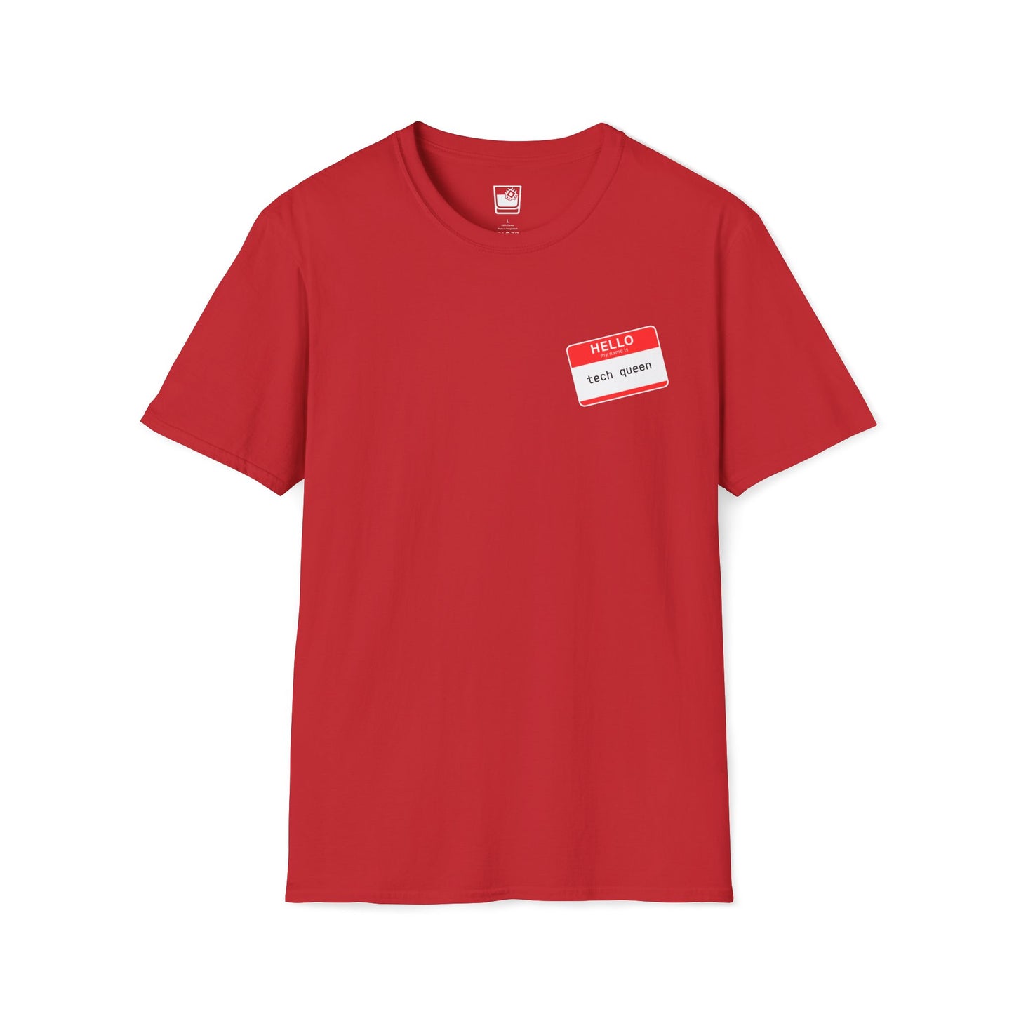 My name Is... Tech Queen T-Shirt