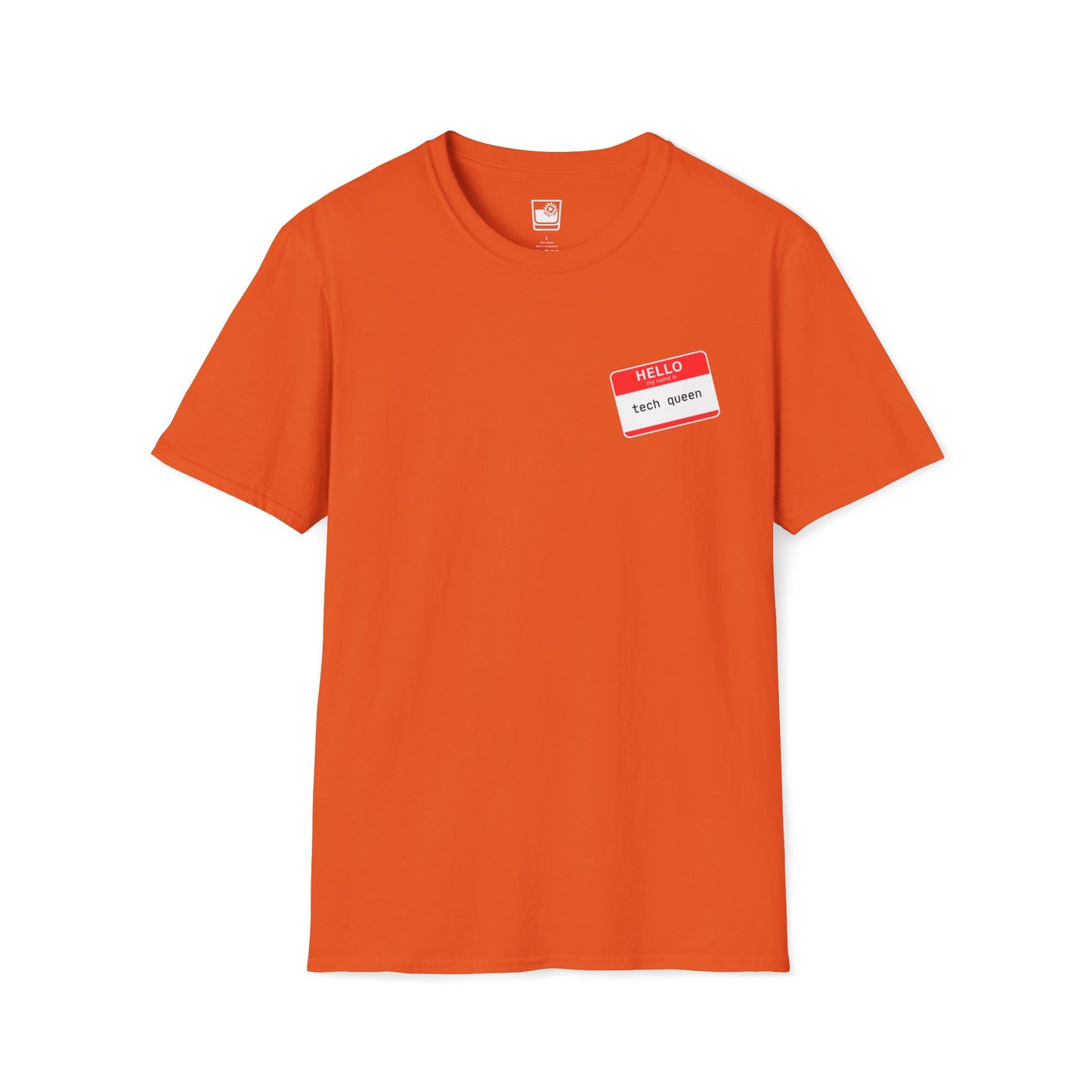 My name Is... Tech Queen T-Shirt
