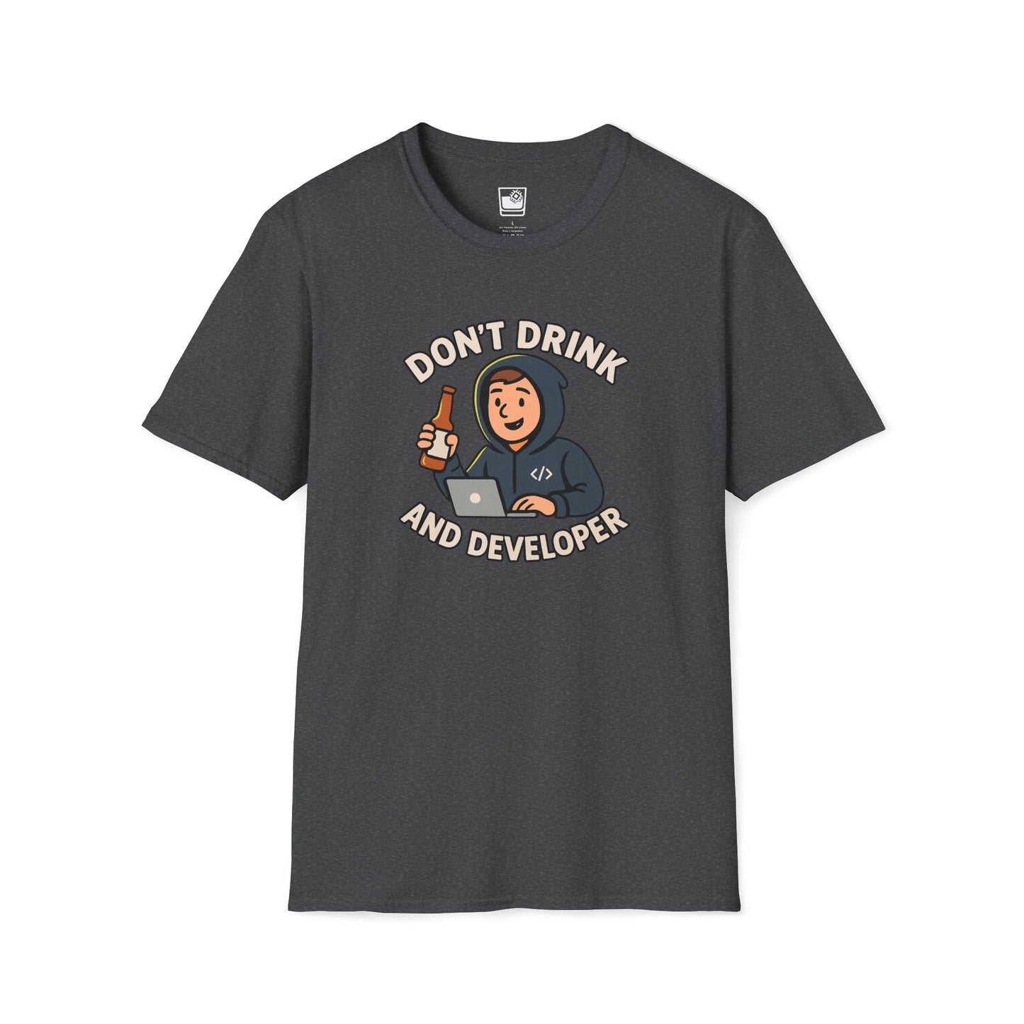 Don't Drink and Developer T-Shirt