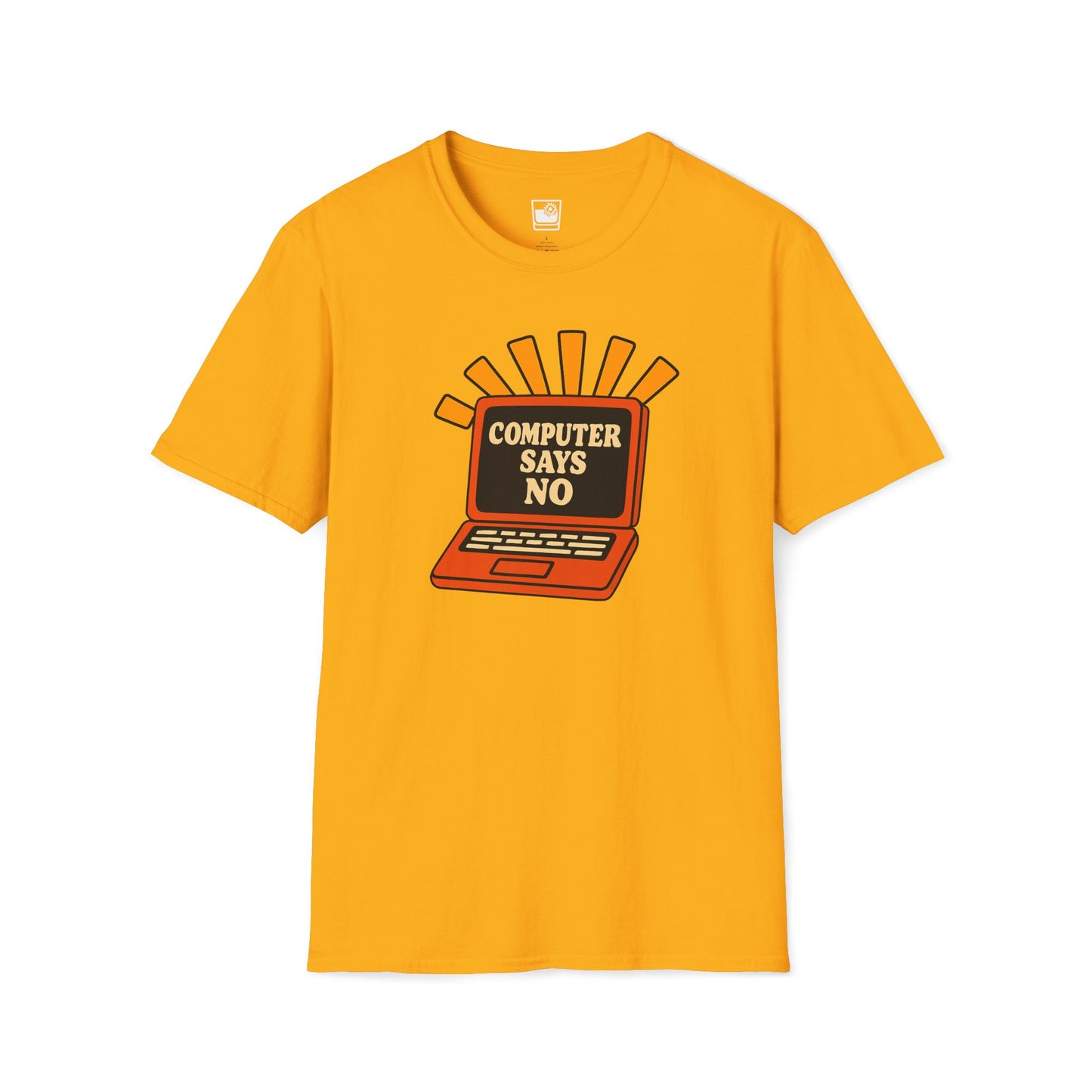 Computer Says No T-Shirt