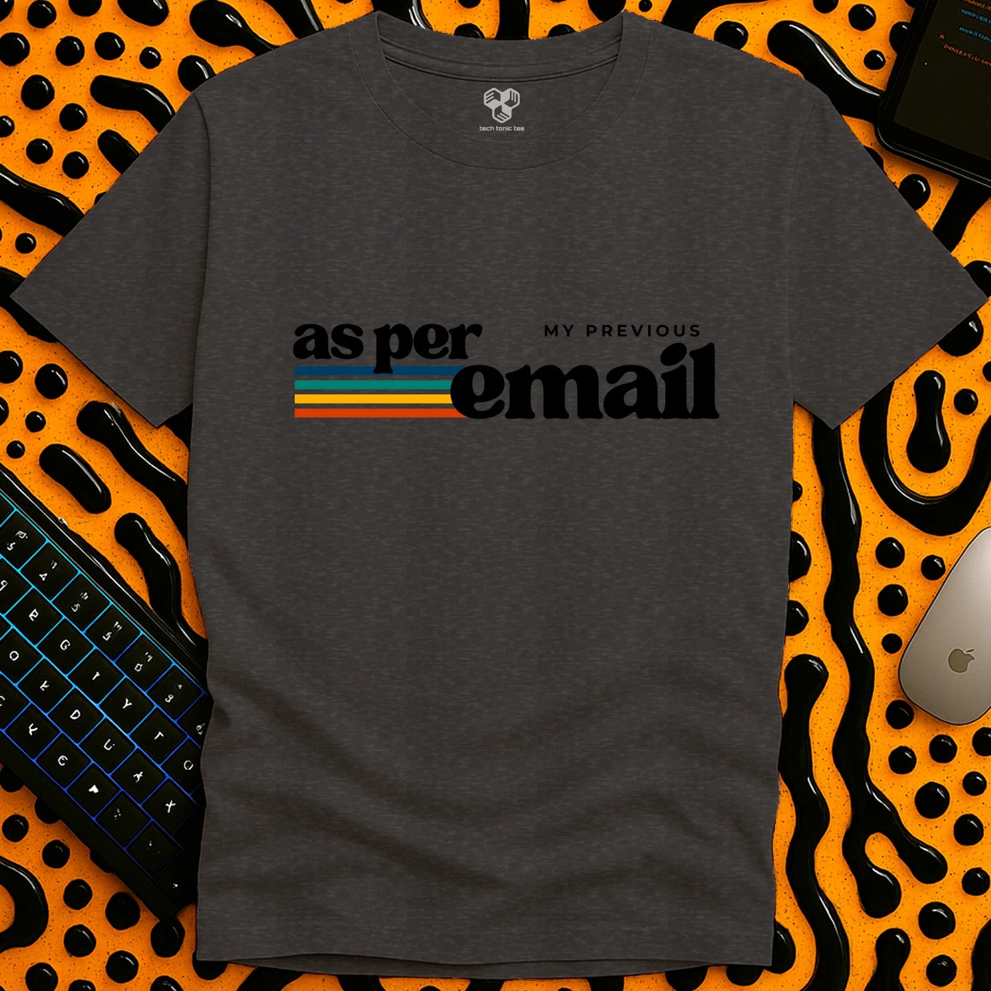 as per my previous email T-Shirt