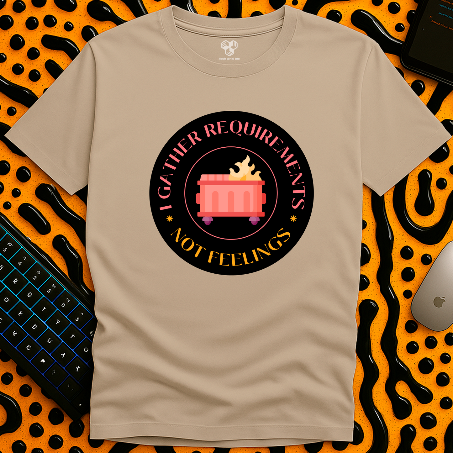 I gather requirements, not feelings T-Shirt