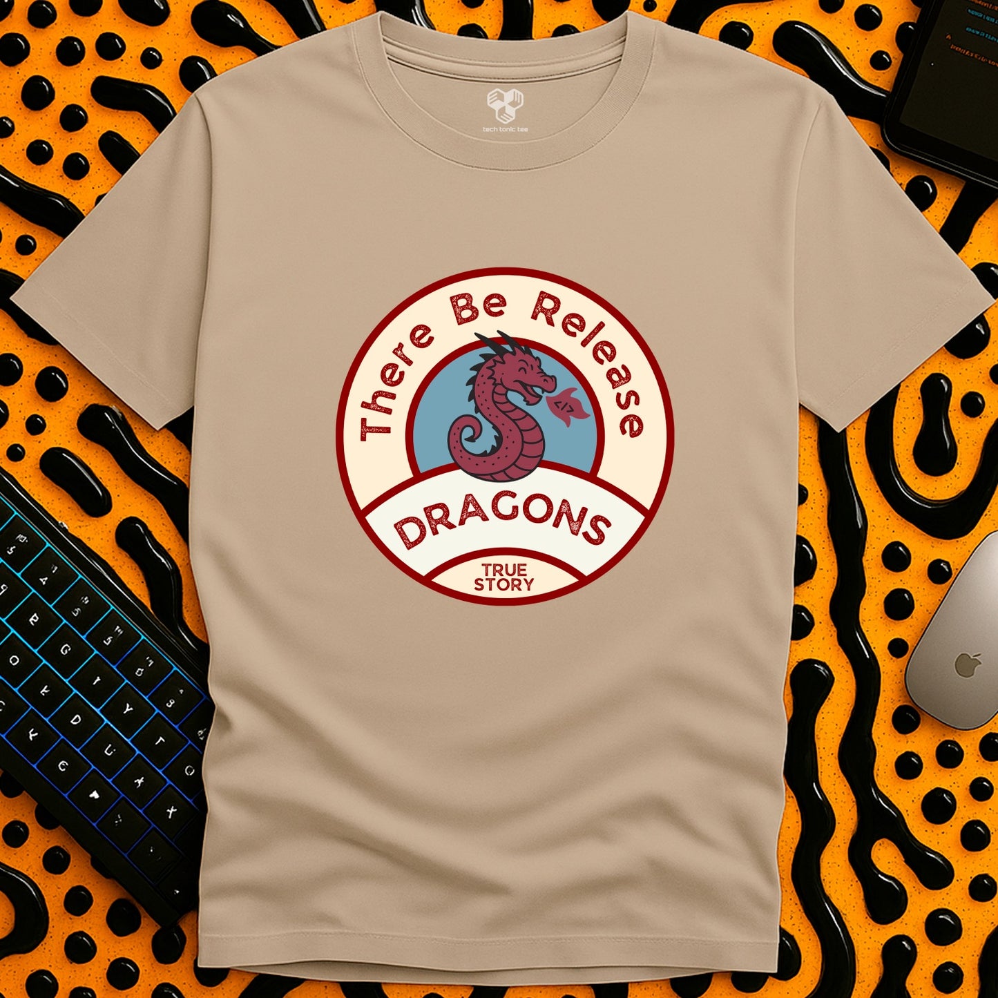 There be release DRAGONS T-Shirt