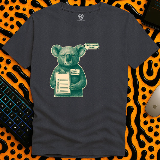 Fries with that? T-Shirt