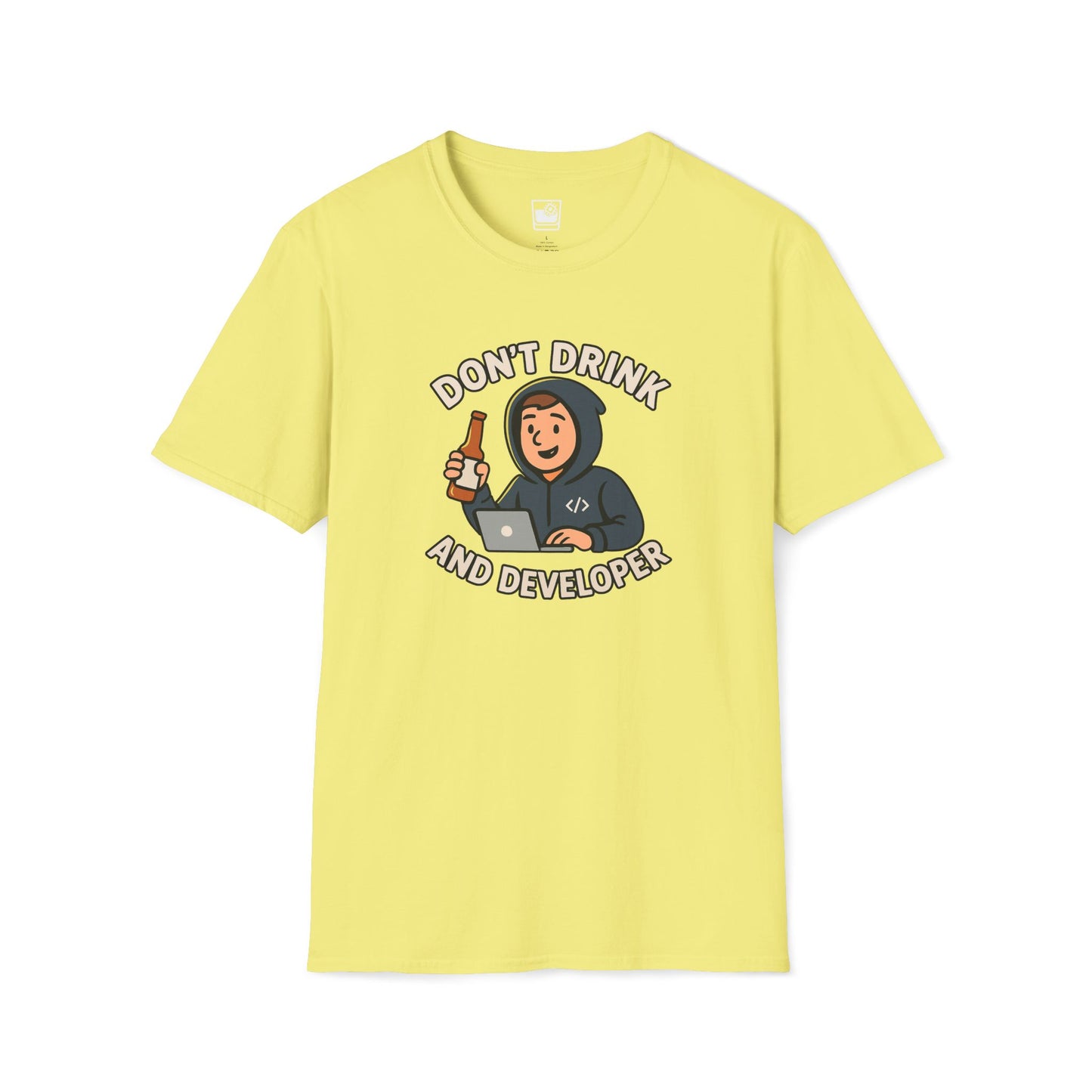 Don't Drink and Developer T-Shirt