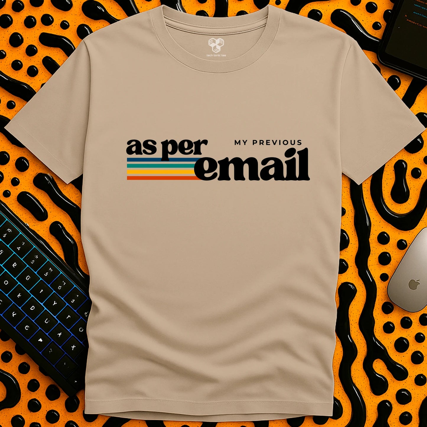 as per my previous email T-Shirt