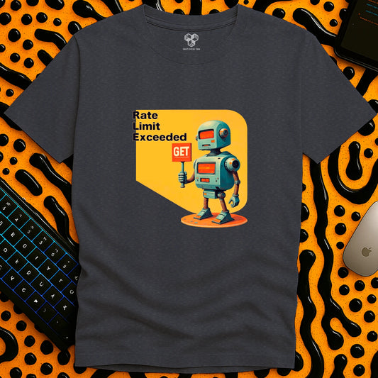 Rate Limit Exceeded T-Shirt