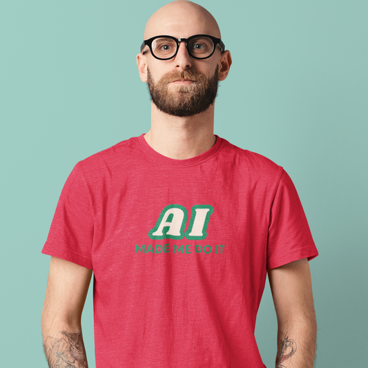 Man wearing a red t-shirt with 'AI MAKE ME DO IT' text on a teal background