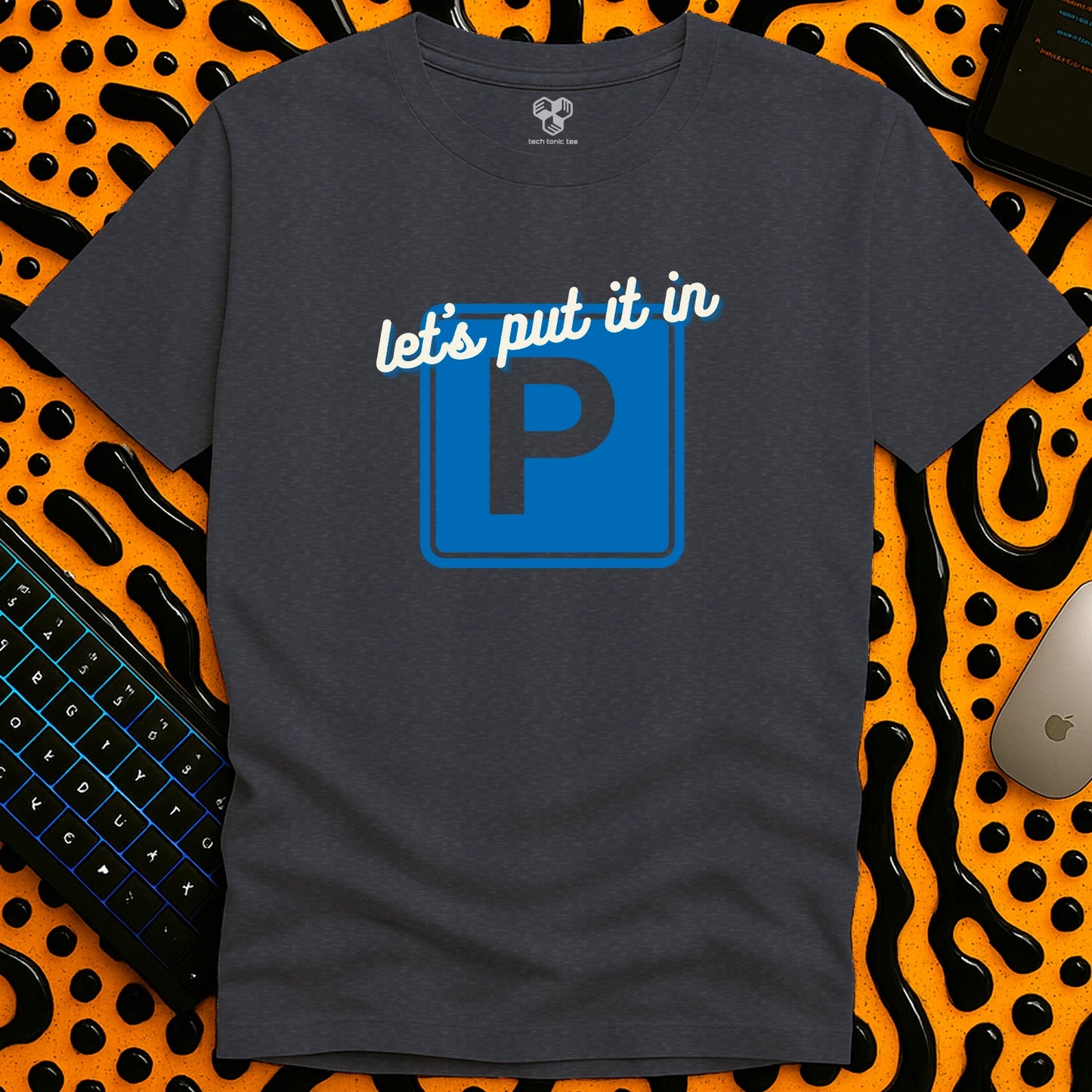 Let's put it in the Parking Lot T-Shirt