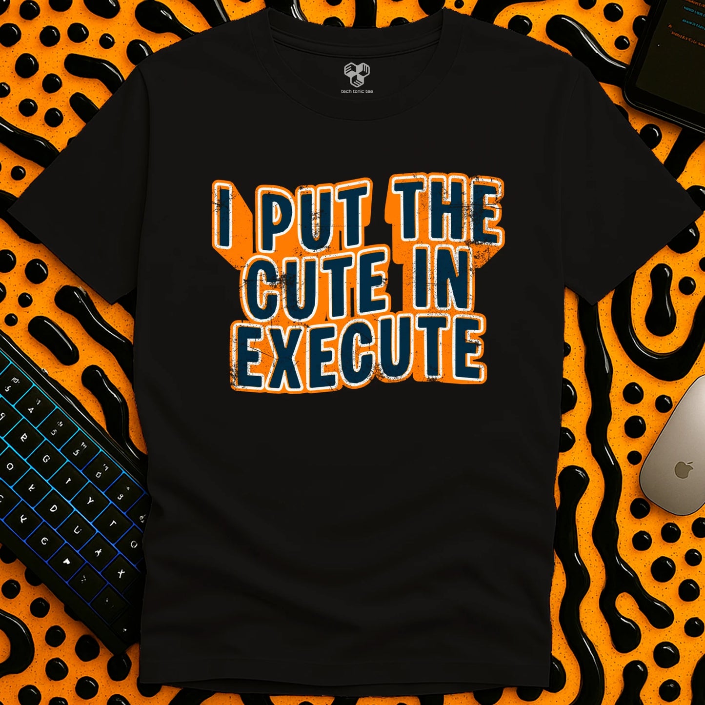 The Cute In Execute T-Shirt