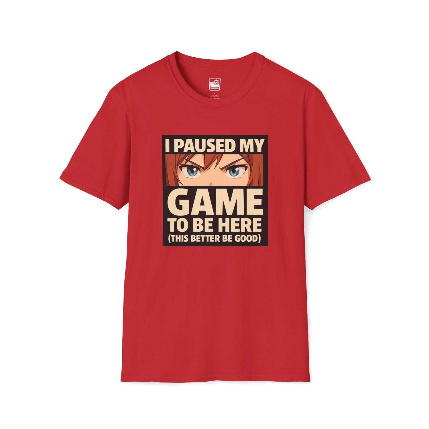 I paused my game T-Shirt
