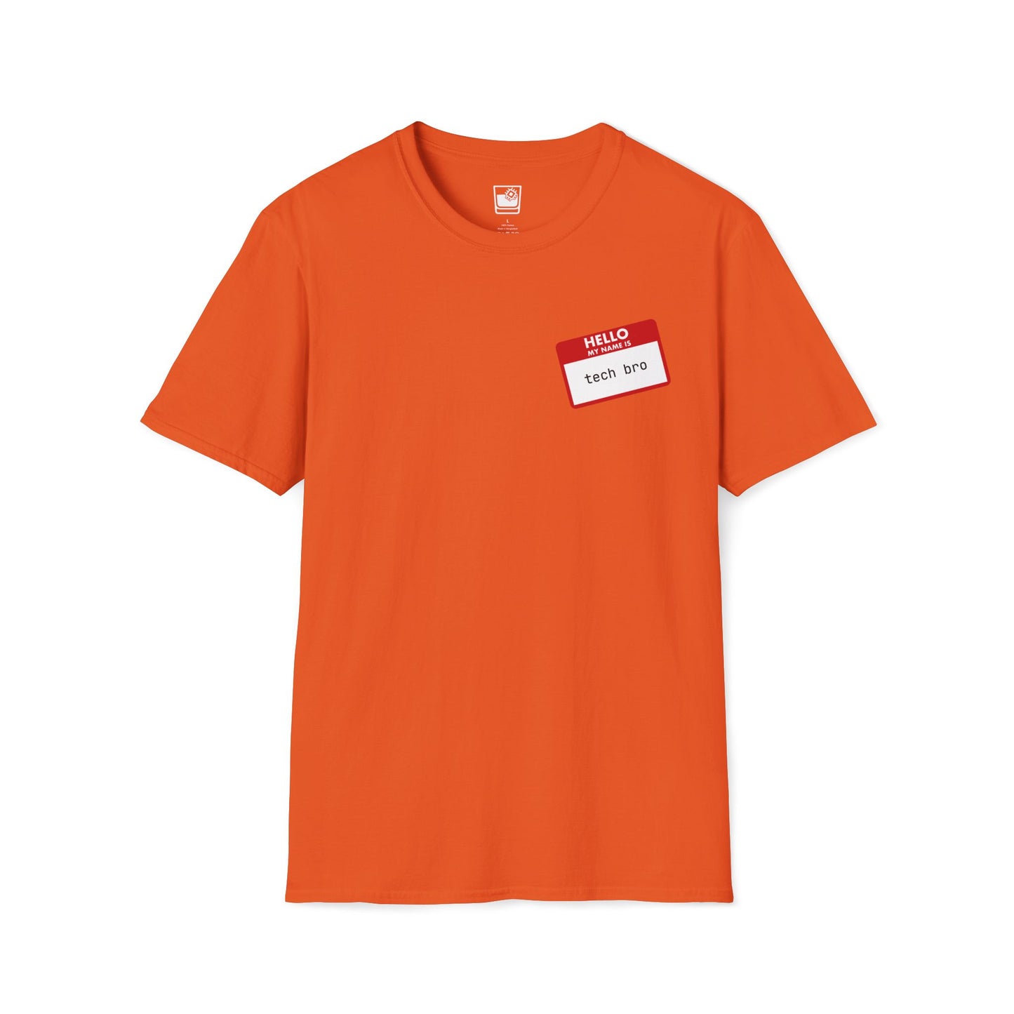 My name Is... Tech Bro T-Shirt
