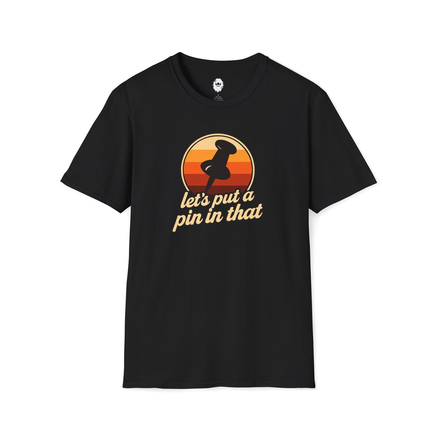 Let's put a pin in that T-Shirt