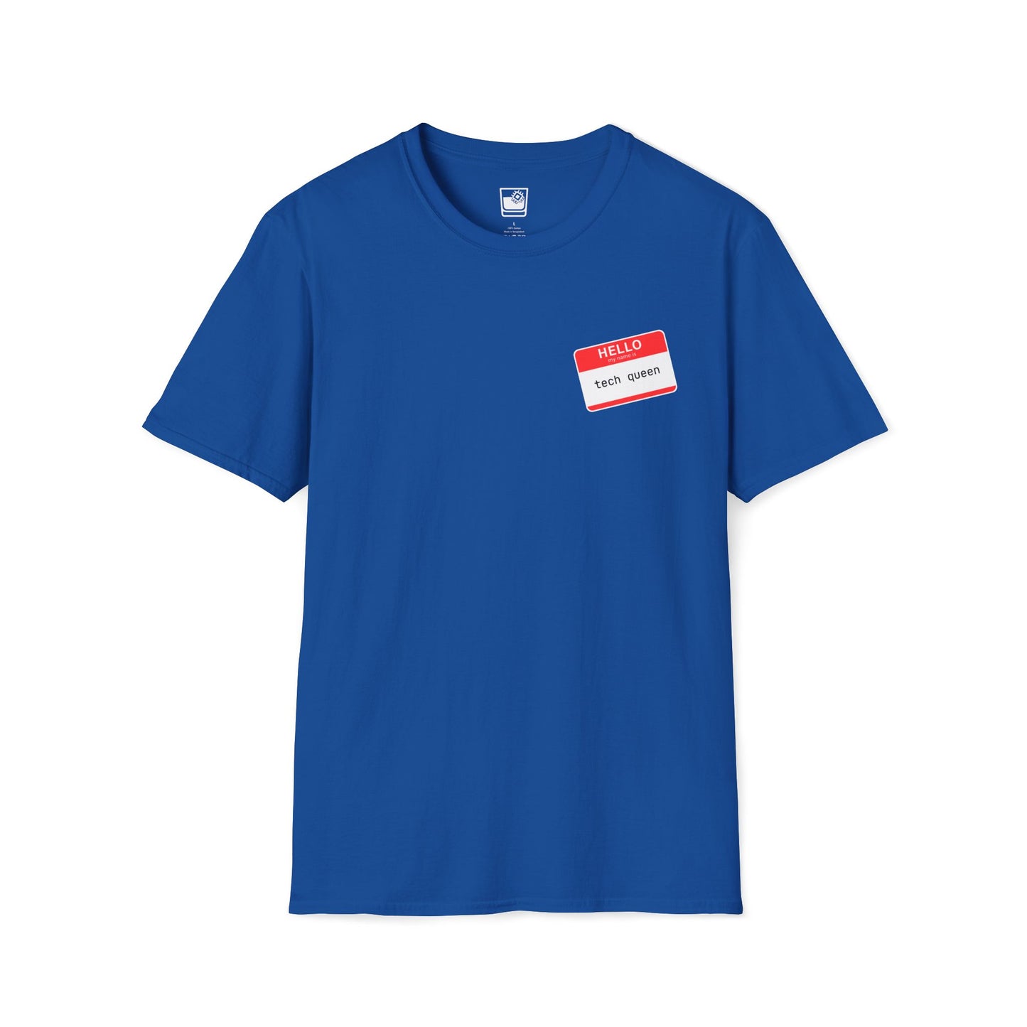 My name Is... Tech Queen T-Shirt