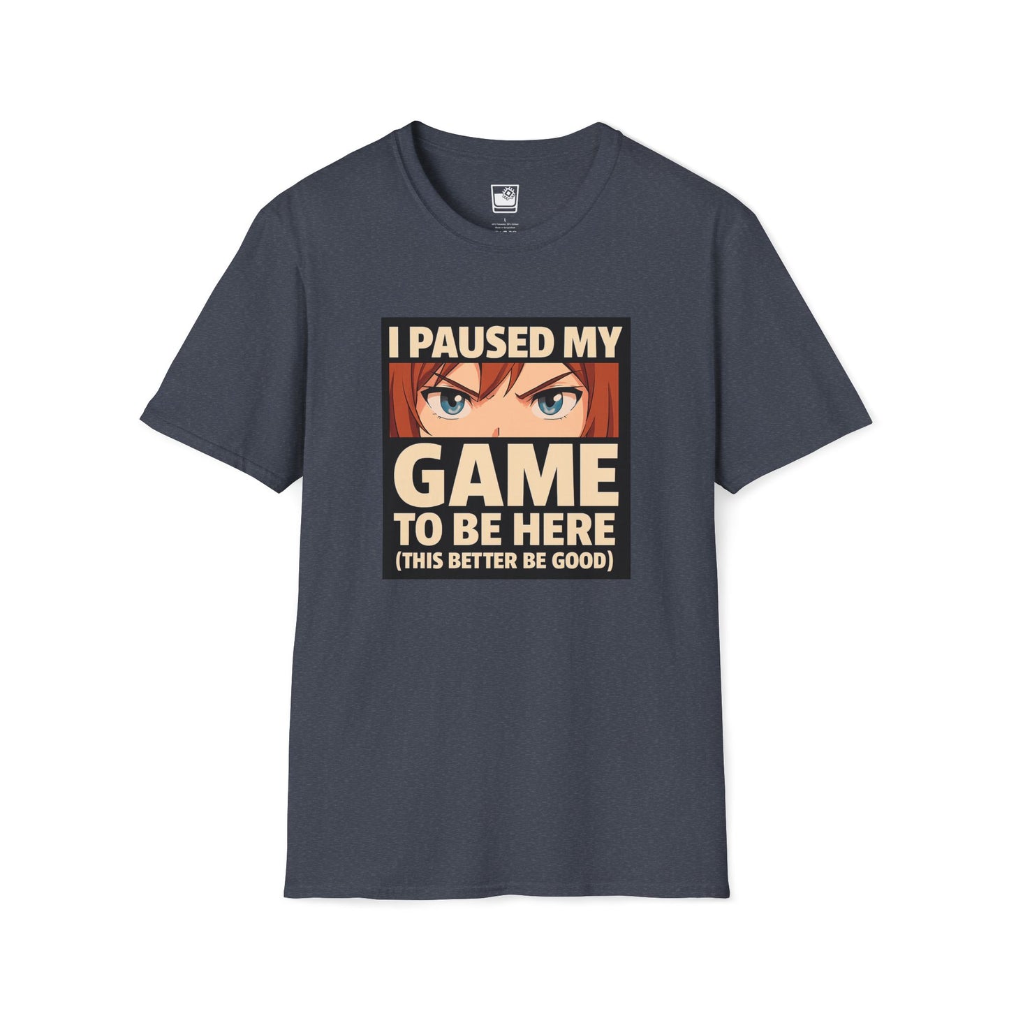 I paused my game T-Shirt