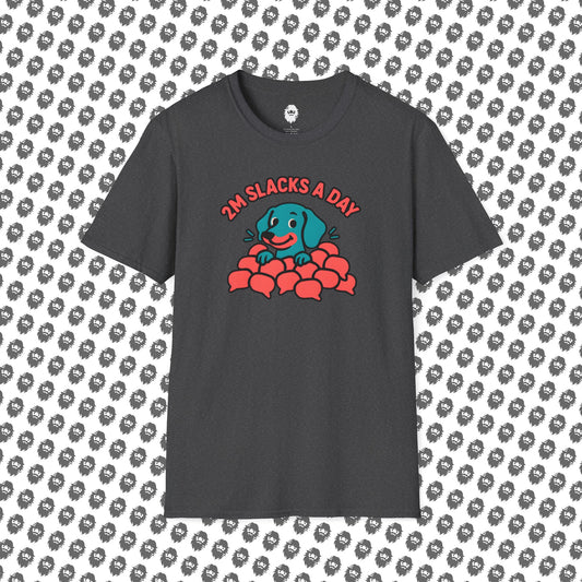 2M Slacks a Day T-Shirt