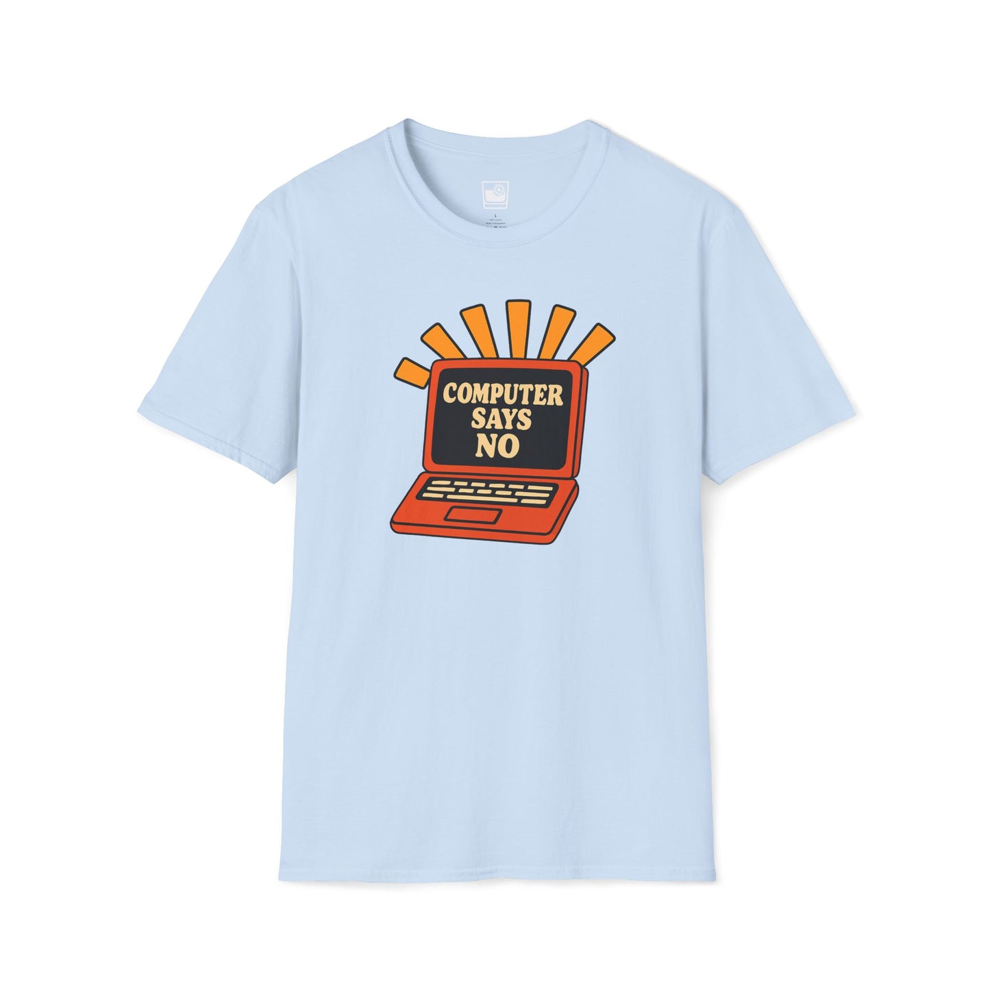 Computer Says No T-Shirt