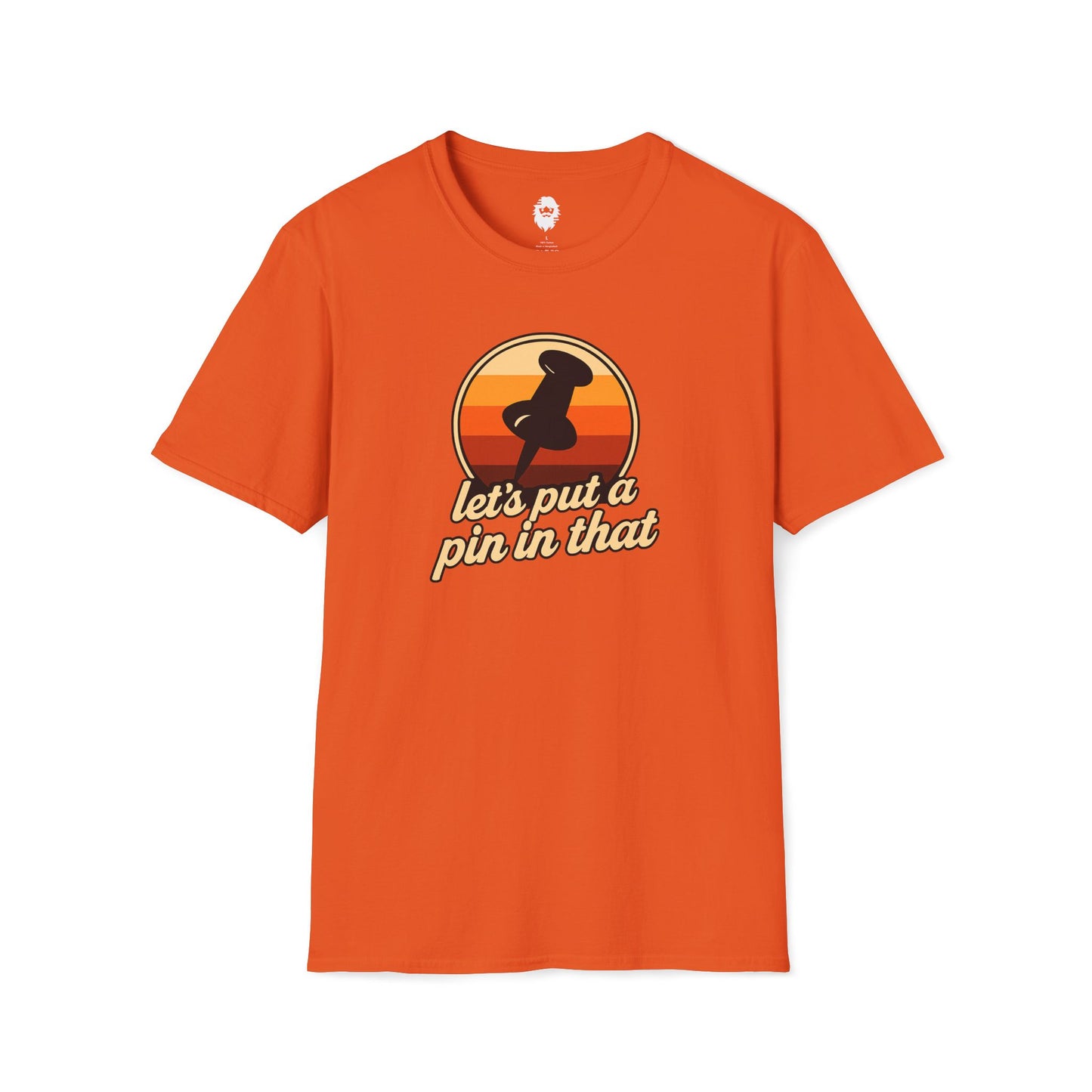 Let's put a pin in that T-Shirt