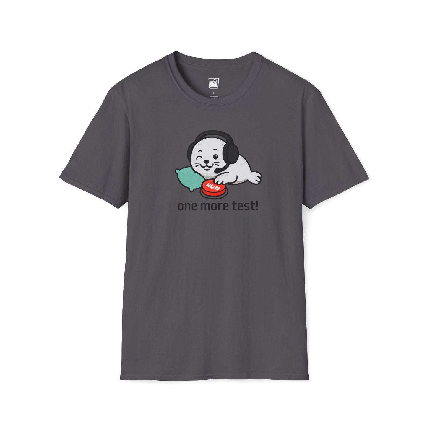 One More Test! T-Shirt