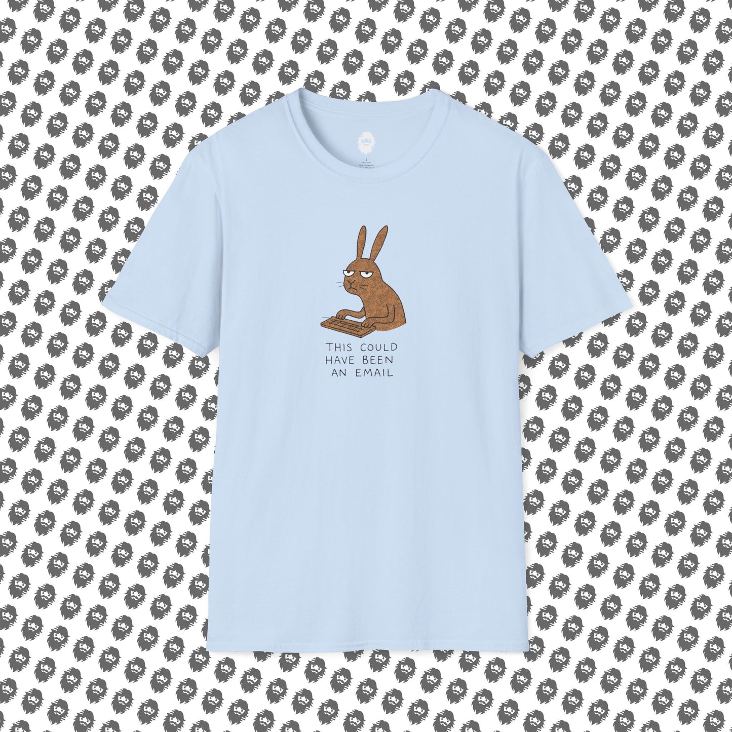 Could have been an email, T-Shirt