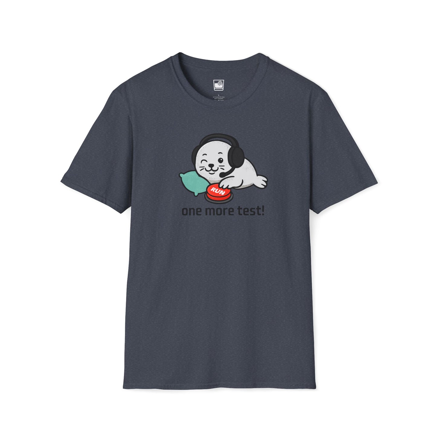 One More Test! T-Shirt