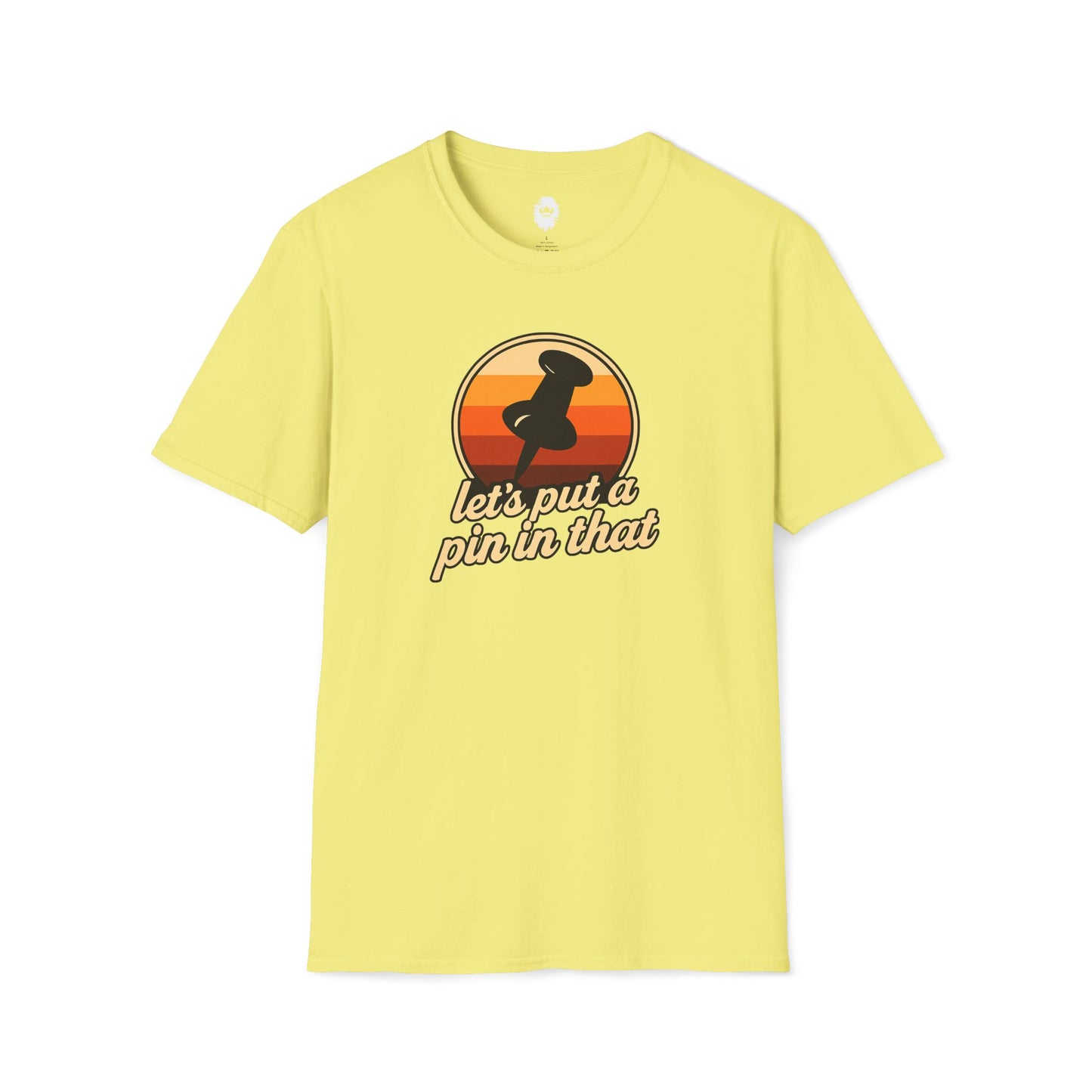Let's put a pin in that T-Shirt