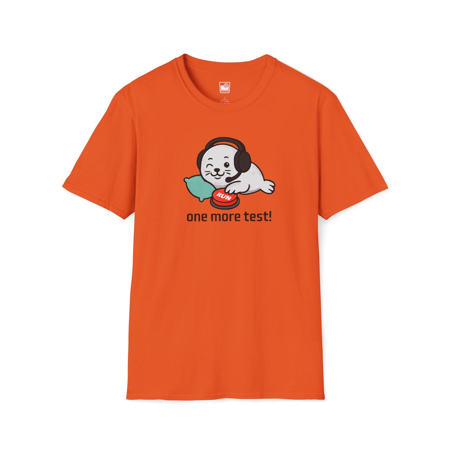 One More Test! T-Shirt