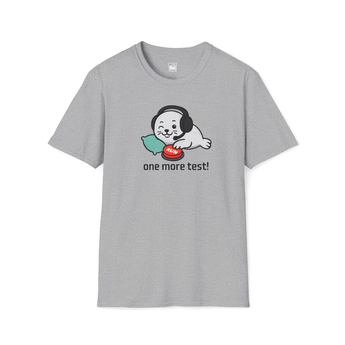 One More Test! T-Shirt