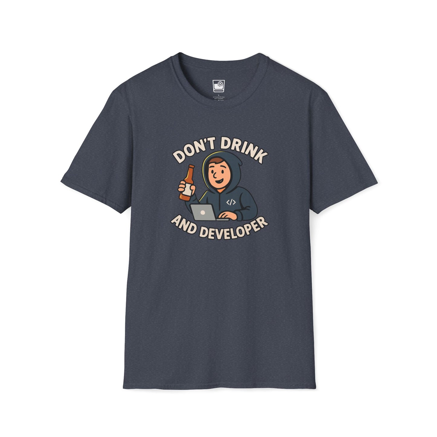 Don't Drink and Developer T-Shirt