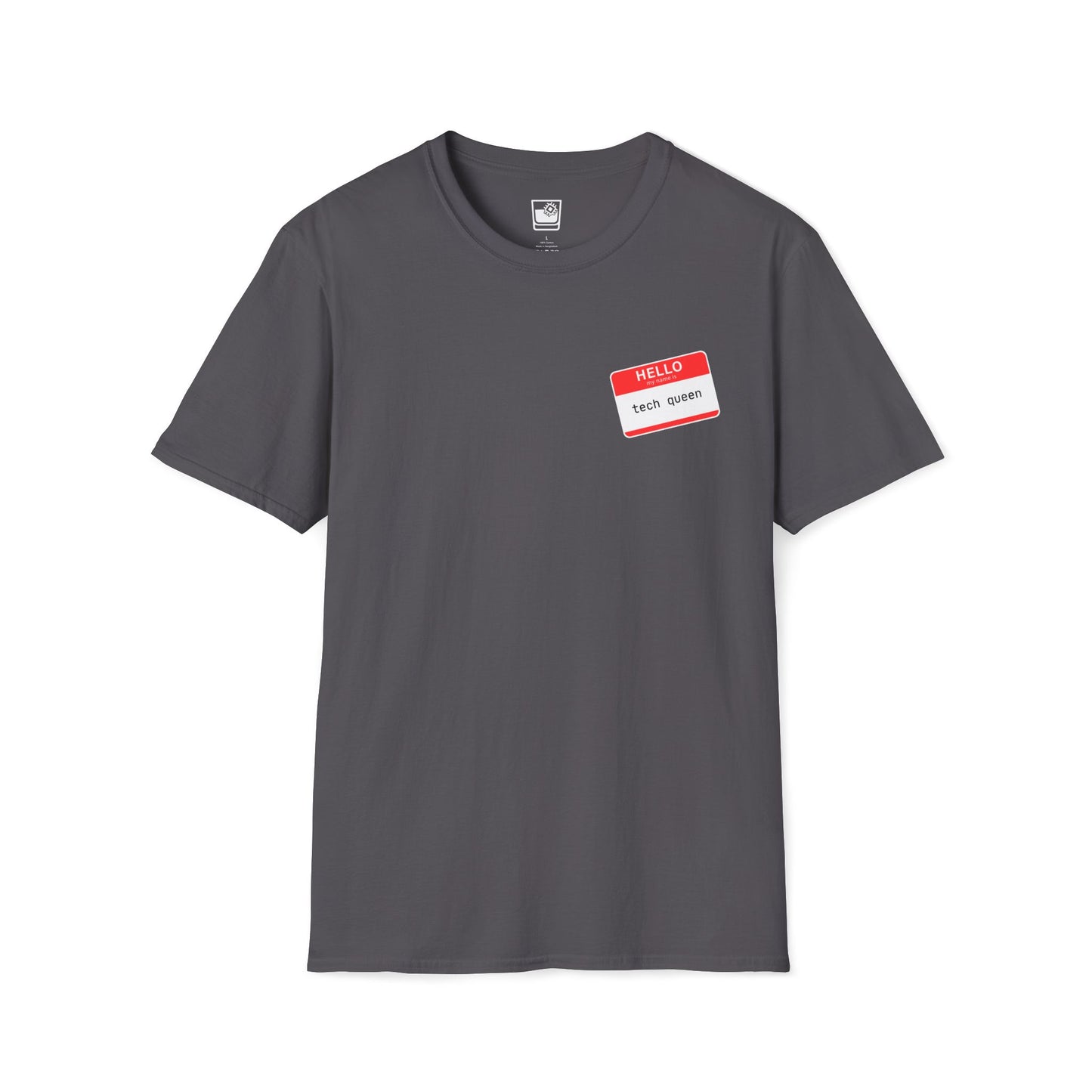 My name Is... Tech Queen T-Shirt