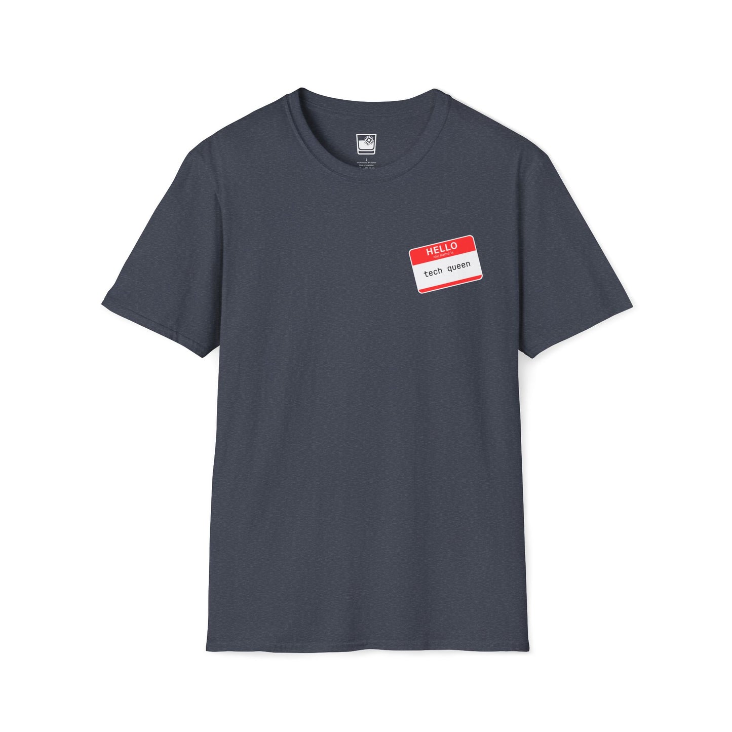 My name Is... Tech Queen T-Shirt