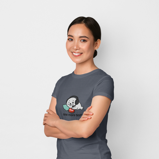 One More Test! T-Shirt