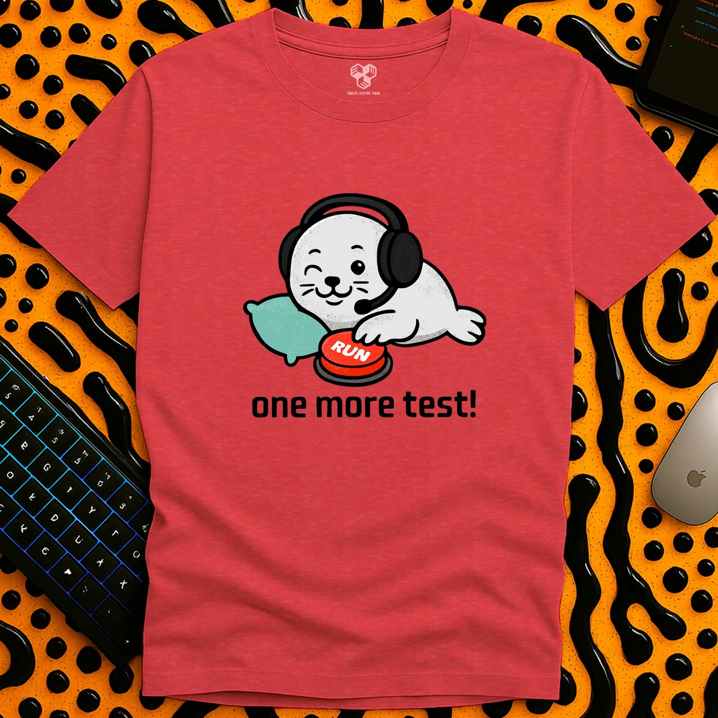 One More Test! T-Shirt