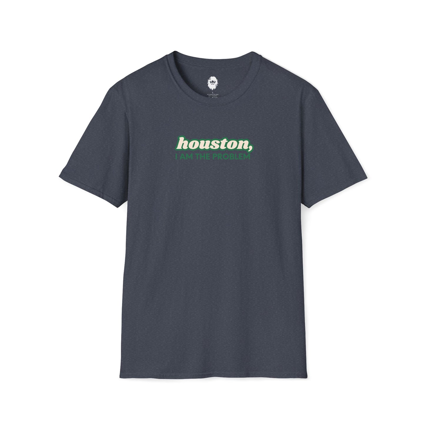 Houston, I am the problem T-Shirt