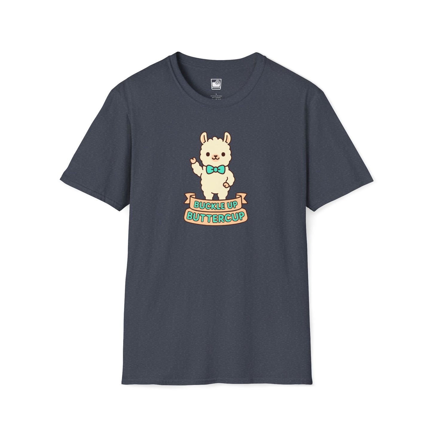 Buckle Up Buttercup T-Shirt