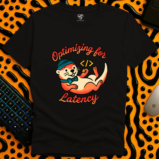 Optimizing for Latency T-Shirt